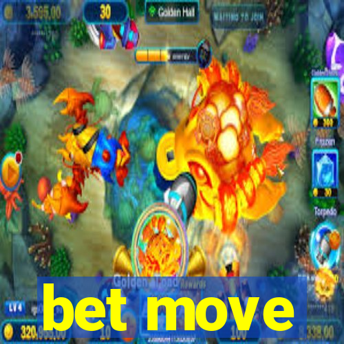 bet move